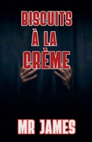 Biscuits à la Crème (French Edition) B0FMPNBNN2 Book Cover