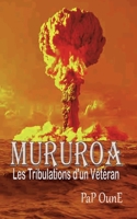 MURUROA Les tribulations d'un Vétéran (French Edition) 2322503509 Book Cover