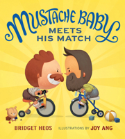 Mustache Baby Meets His Match 0544363752 Book Cover