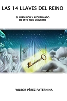 LAS 14 LLAVES DEL REINO: EL NIÑO RICO Y AFORTUNADO DE ESTE RICO UNIVERSO B08BWFWZQ6 Book Cover