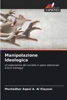 Manipolazione ideologica 6206985458 Book Cover