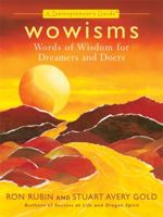 Wowisms: Words of Wisdom for Dreamers and Doers: A Zentrepreneur's Guide 1557045909 Book Cover