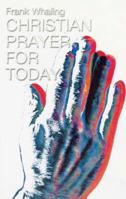Christian Prayer For Today B000VYVCDY Book Cover