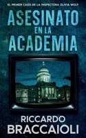 Asesinato en la Academia: El Primer Caso de la Inspectora Wolf (Inspectora Olivia Wolf. Thriller policíaco de misterio y suspense en Akeron City.) (Spanish Edition) B0DT3KVGZF Book Cover