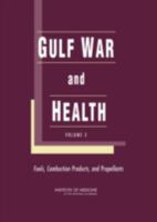Gulf War And Health: Fuels, Combustion Products And Propellants 0309095271 Book Cover