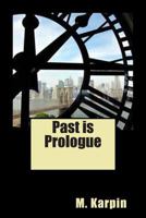 Past Is Prologue 1482770873 Book Cover