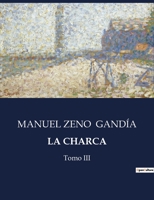 La Charca: Tomo III B0C6RWPZ1V Book Cover