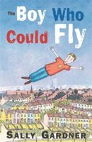 The Boy Who Could Fly (Magical Children S.) 1444011634 Book Cover