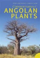 Common Names of Angolan Plants 1485306809 Book Cover