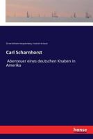 Carl Scharnhorst: Abenteuer eines deutschen Knaben in Amerika 1523405945 Book Cover