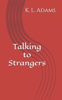 Talking to Strangers 1439231702 Book Cover
