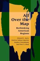 All Over the Map: Rethinking American Regions 0801853923 Book Cover