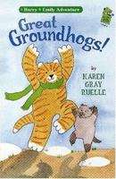 Great Groundhogs! (Holiday House Reader) 0823419304 Book Cover