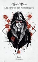Die Kinder der Kirschblüte: Teil 2: Bahlheim 3741284122 Book Cover