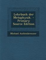 Lehrbuch Der Metaphysik. 1016897030 Book Cover