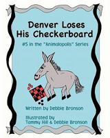 Denver Loses His Checkerboard 1438223870 Book Cover