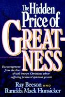 The Hidden Price of Greatness 084231380X Book Cover