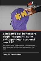 L'impatto del benessere degli insegnanti sullo sviluppo degli studenti con ASD (Italian Edition) 6209447112 Book Cover