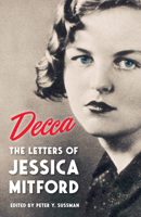 Decca: The Letters of Jessica Mitford 0375410325 Book Cover