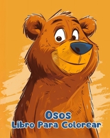 Libro Para Colorear de Osos: Páginas Simples Para Colorear de Osos Para Niños de 1 a 3 Años B0CVNS9KJ2 Book Cover