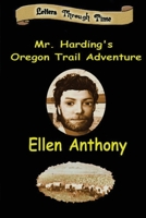 Mr. Harding's Oregon Trail Adventure 1948168006 Book Cover