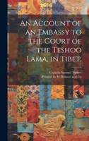 An Account of an Embassy to the Court of the Teshoo Lama, in Tibet; 1019595345 Book Cover