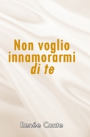 Non voglio innamorarmi di te. Possiamo fare sesso però! 6050447675 Book Cover