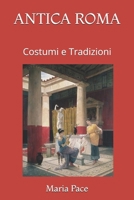 Antica Roma: Costumi e Tradizioni 109076376X Book Cover