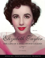 Elizabeth Taylor: The Life of a Hollywood Legend 1600786650 Book Cover