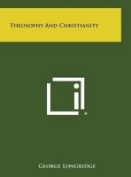Theosophy and Christianity 0766166708 Book Cover