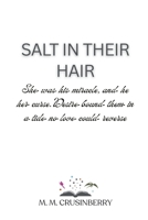 Salt in Their Hair B0FQG5V9RT Book Cover