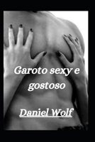 Garoto sexy e gostoso B09V1P7588 Book Cover