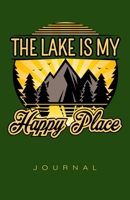 The Lake Is My Happy Place Journal 1701973219 Book Cover