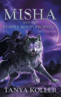 Misha and the Purple Moon Prophecy 022888747X Book Cover