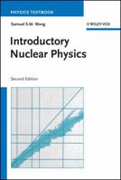 Introductory Nuclear Physics 3527414452 Book Cover