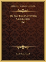 The Saar Basin Governing Commission 1176960067 Book Cover