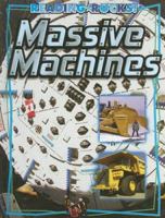 Massive Machines (Reading Rocks!) 1592968589 Book Cover
