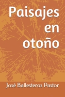 Paisajes en otoño B08MHKVK13 Book Cover