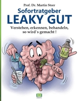Sofortratgeber Leaky Gut: Verstehen, erkennen, behandeln - So wird's gemacht (German Edition) 3749481814 Book Cover