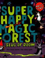 Super Slug of Doom: A Super Happy Magic Forest Story 133805435X Book Cover