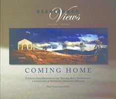 Coming Home: A Special Issue [of Drumlummon Views] Devoted to the Historic Built Environment of Butte & Anaconda, Montana 0976968436 Book Cover