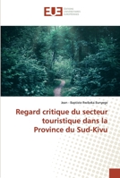 Regard critique du secteur touristique dans la Province du Sud-Kivu 6138475909 Book Cover