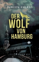 Der Wolf von Hamburg (German Edition) 3769313798 Book Cover