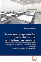 Zusammenhänge zwischen sozialer Selektion und schulischen Lernumwelten 3639363191 Book Cover