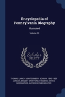 Encyclopedia of Pennsylvania Biography: Illustrated; Volume 10 102220341X Book Cover