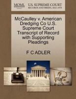 McCaulley v. American Dredging Co U.S. Supreme Court Transcript of Record with Supporting Pleadings 1270192949 Book Cover