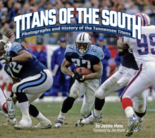 Titans of the South: Photographs and History of the Tennessee Titans (Favorite Football Teams) 1960084313 Book Cover