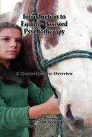 Introduction to Equine-Assisted Psychotherapy 1600345964 Book Cover