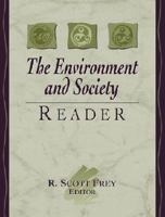 Environment and Society Reader, The 0205308767 Book Cover