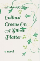 Collard Greens On A Silver Platter B09KN63KTB Book Cover